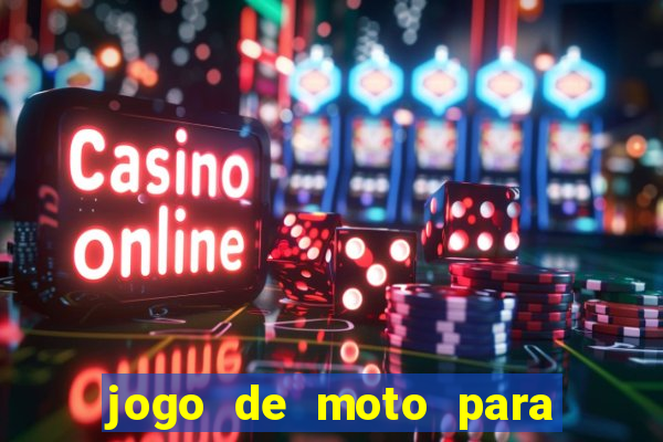 jogo de moto para dar grau